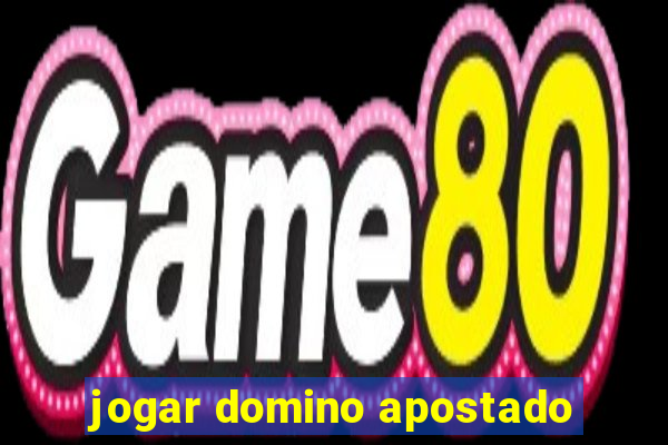 jogar domino apostado