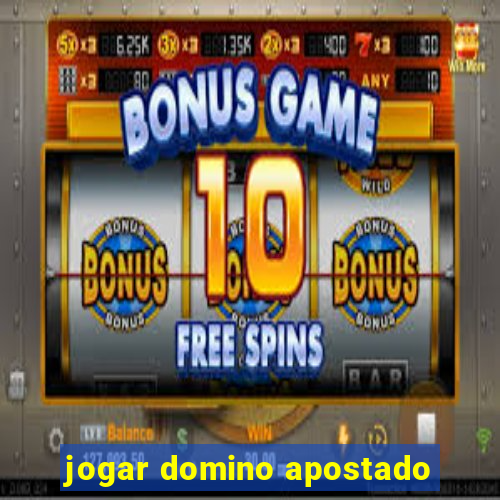 jogar domino apostado