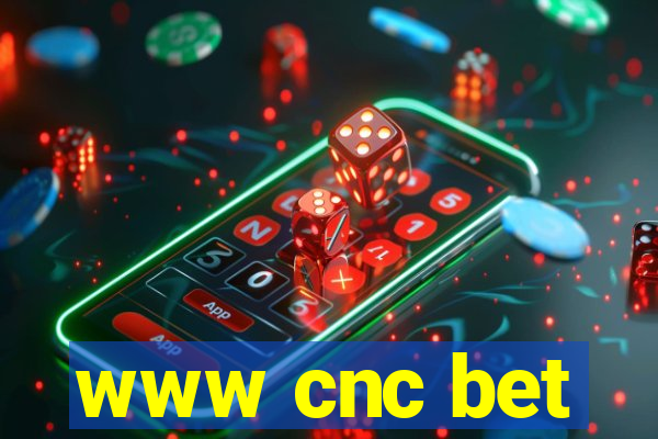 www cnc bet