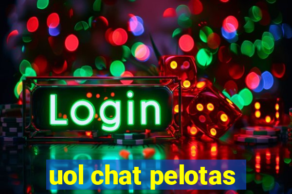 uol chat pelotas