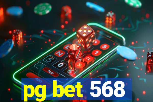 pg bet 568