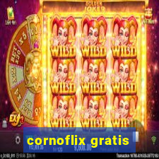 cornoflix gratis