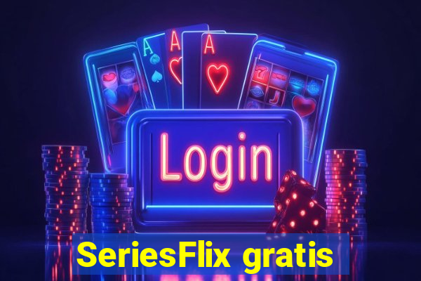 SeriesFlix gratis