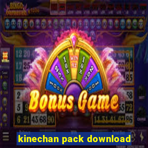 kinechan pack download