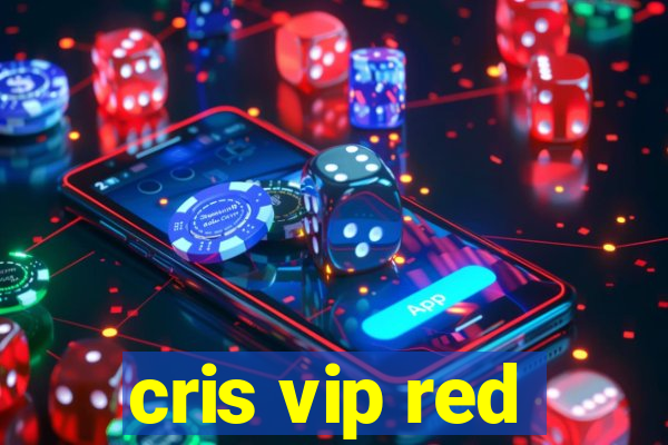 cris vip red