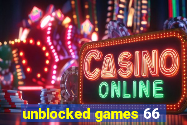 unblocked games 66