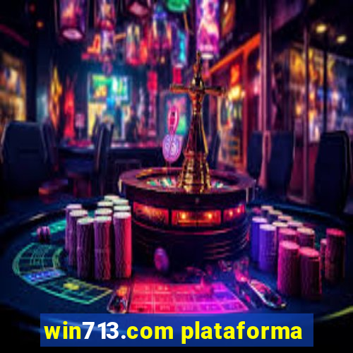 win713.com plataforma