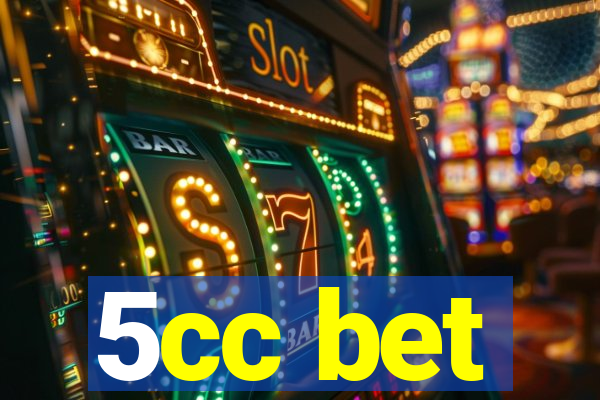 5cc bet