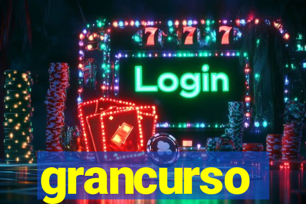 grancurso