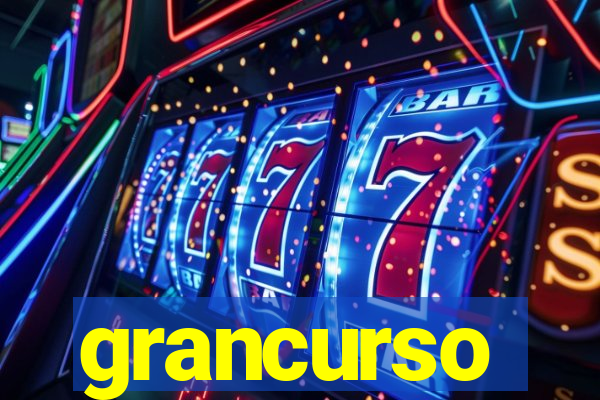 grancurso