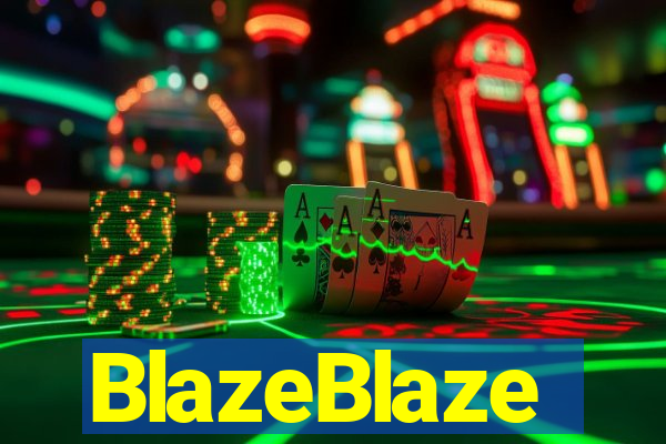 BlazeBlaze