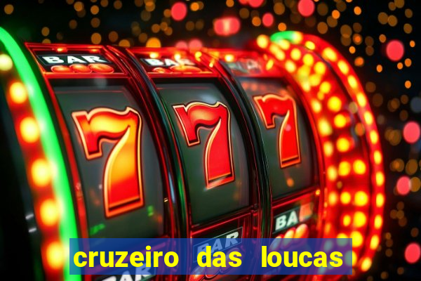 cruzeiro das loucas filme completo dublado topflix