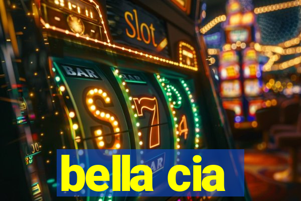 bella cia