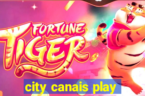 city canais play