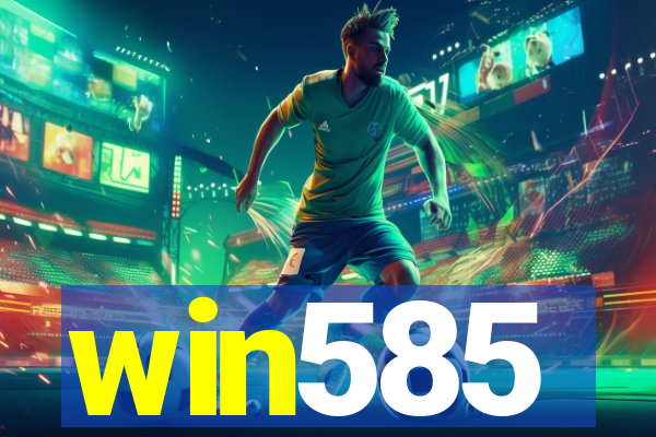 win585