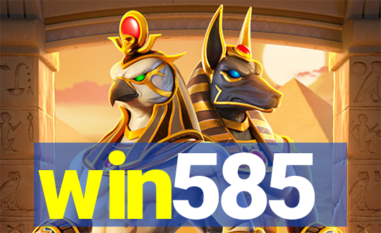 win585