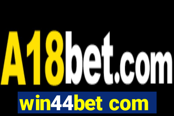 win44bet com