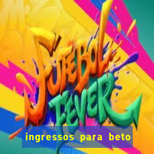 ingressos para beto carrero world