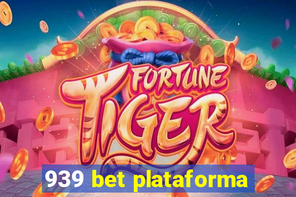 939 bet plataforma