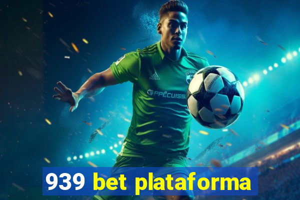 939 bet plataforma