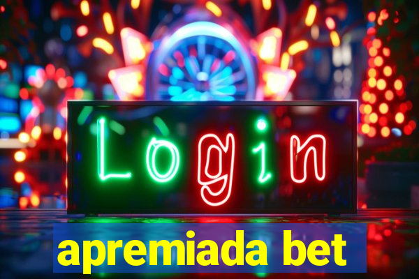 apremiada bet