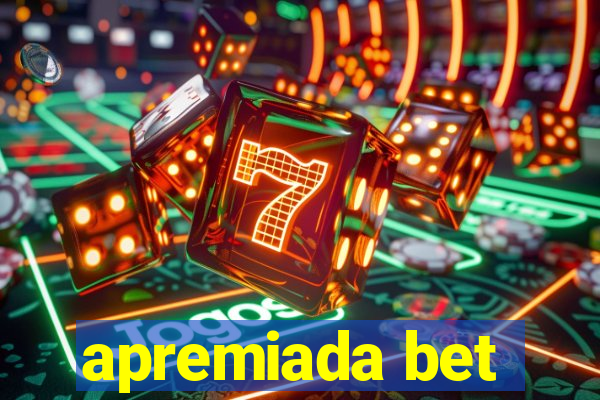 apremiada bet