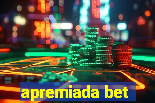 apremiada bet