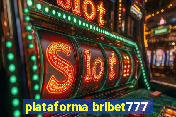 plataforma brlbet777