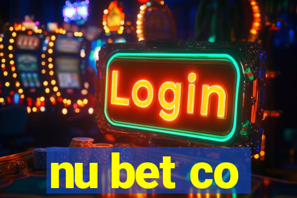 nu bet co