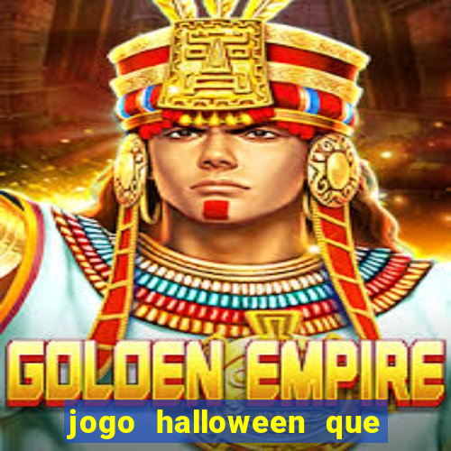 jogo halloween que ganha dinheiro