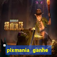 pixmania ganhe prêmios no pix