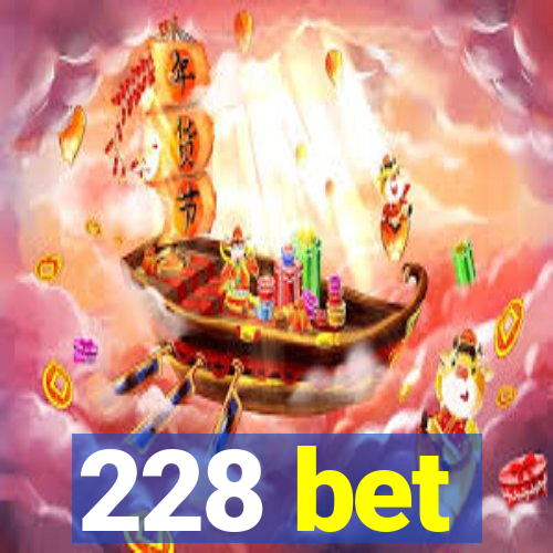 228 bet