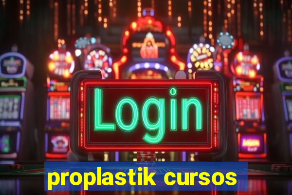 proplastik cursos