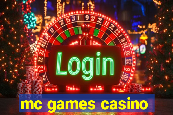 mc games casino