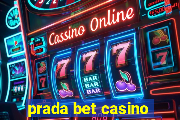 prada bet casino