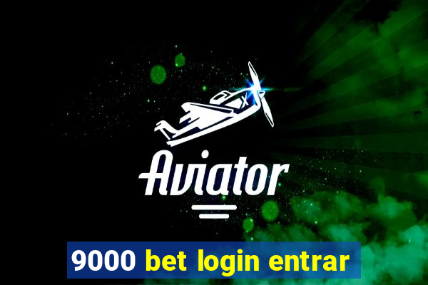 9000 bet login entrar