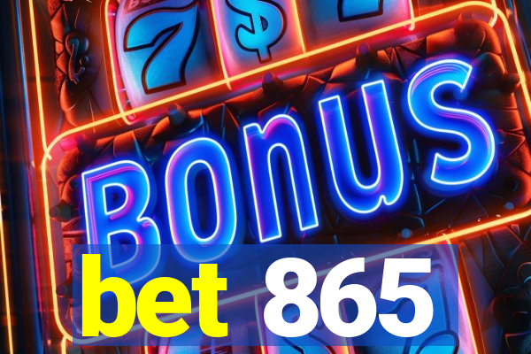 bet 865