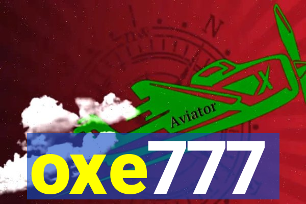 oxe777