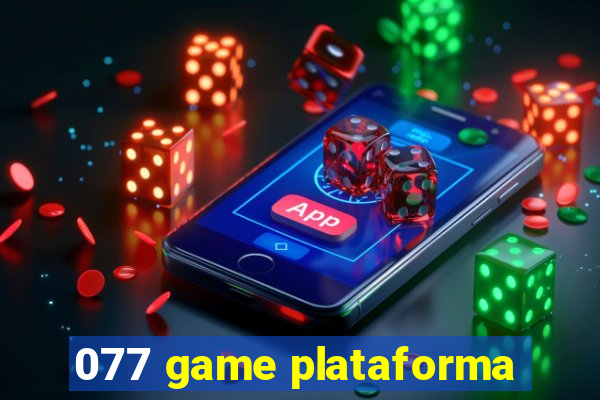 077 game plataforma