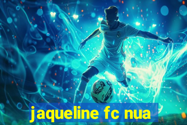 jaqueline fc nua