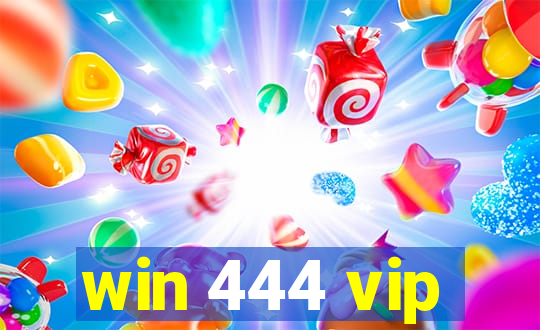 win 444 vip