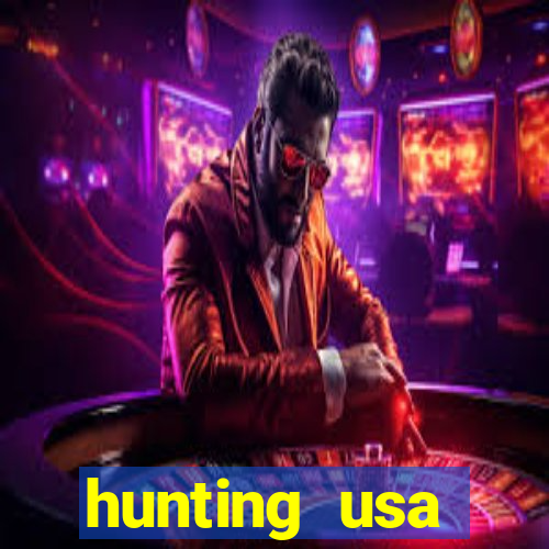 hunting usa dinheiro infinito