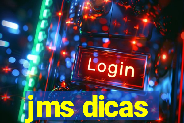 jms dicas