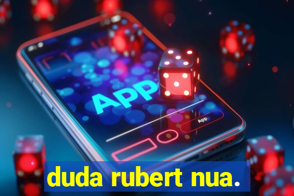 duda rubert nua.