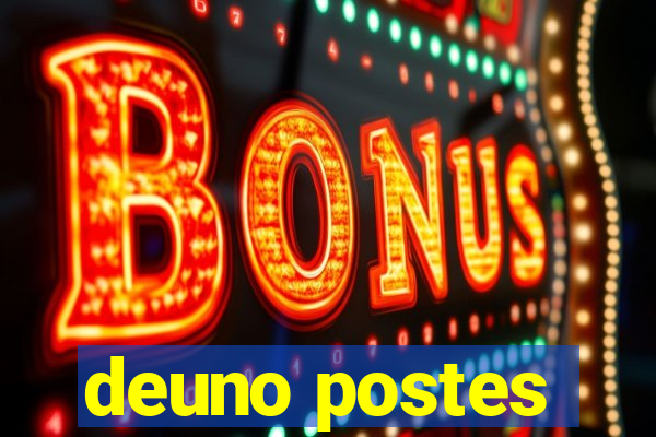 deuno postes