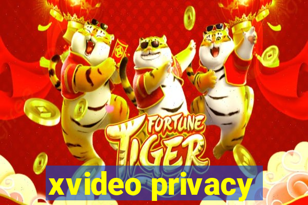 xvideo privacy