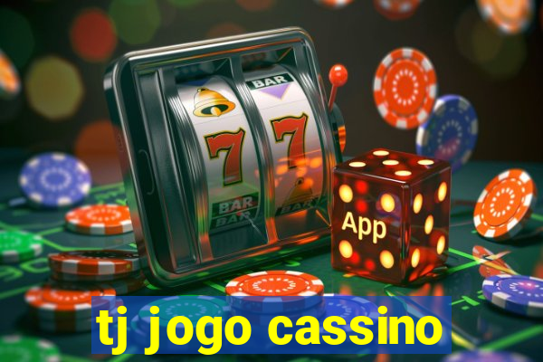 tj jogo cassino