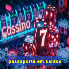 passaporte em santos