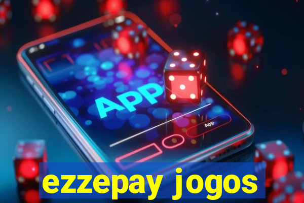 ezzepay jogos