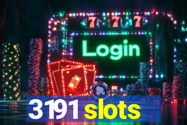 3191 slots